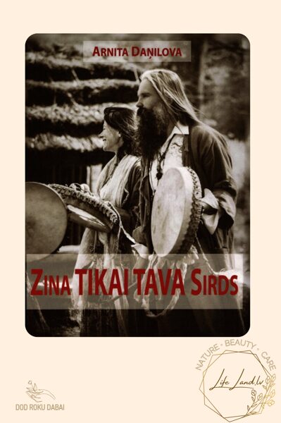 Arnita Daņilova "Zina TIKAI TAVA Sirds"